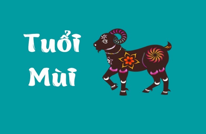 Tổng quan tuổi mùi năm 2021