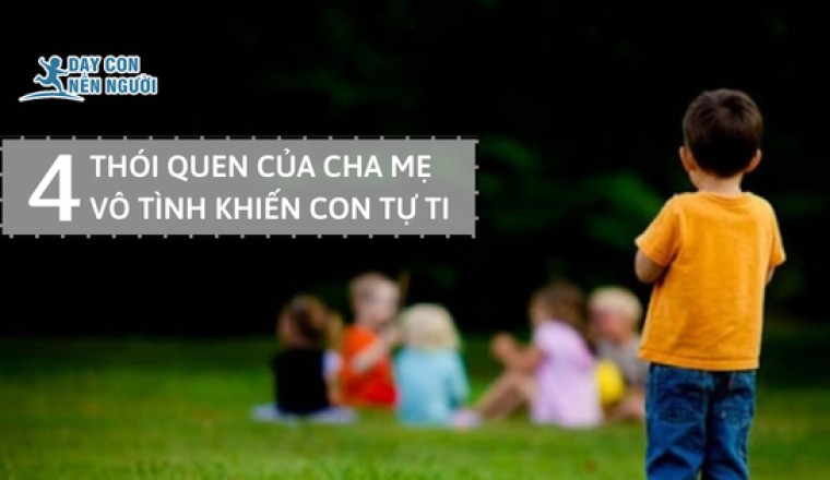 4 thói quen của cha mẹ vô tình khiến con lớn lên nhút nhát, tự ti