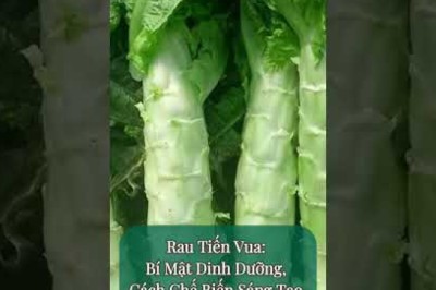 Rau Tiến Vua: Bí Mật Dinh Dưỡng, Cách Chế Biến Sáng Tạo và Lưu Ý Quan Trọng #rautienvua #suckhoe