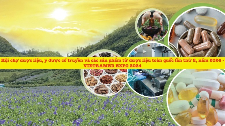 Tăng Cường Kết Nối Giao Thương, Phát Triển Thị Trường Sản Phẩm Dược Liệu Và Y Dược Cổ Truyền